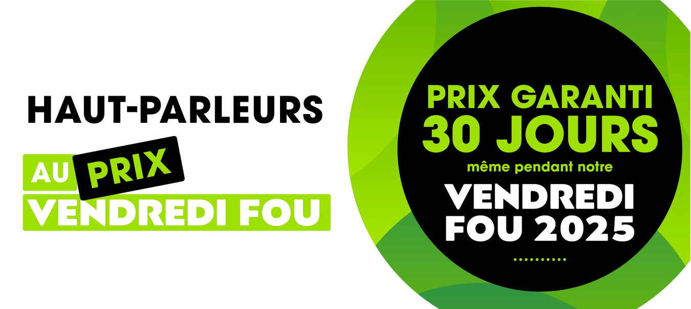 Haut-parleurs Vendredi fou 2025 | Sonxplus Sorel-Tracy