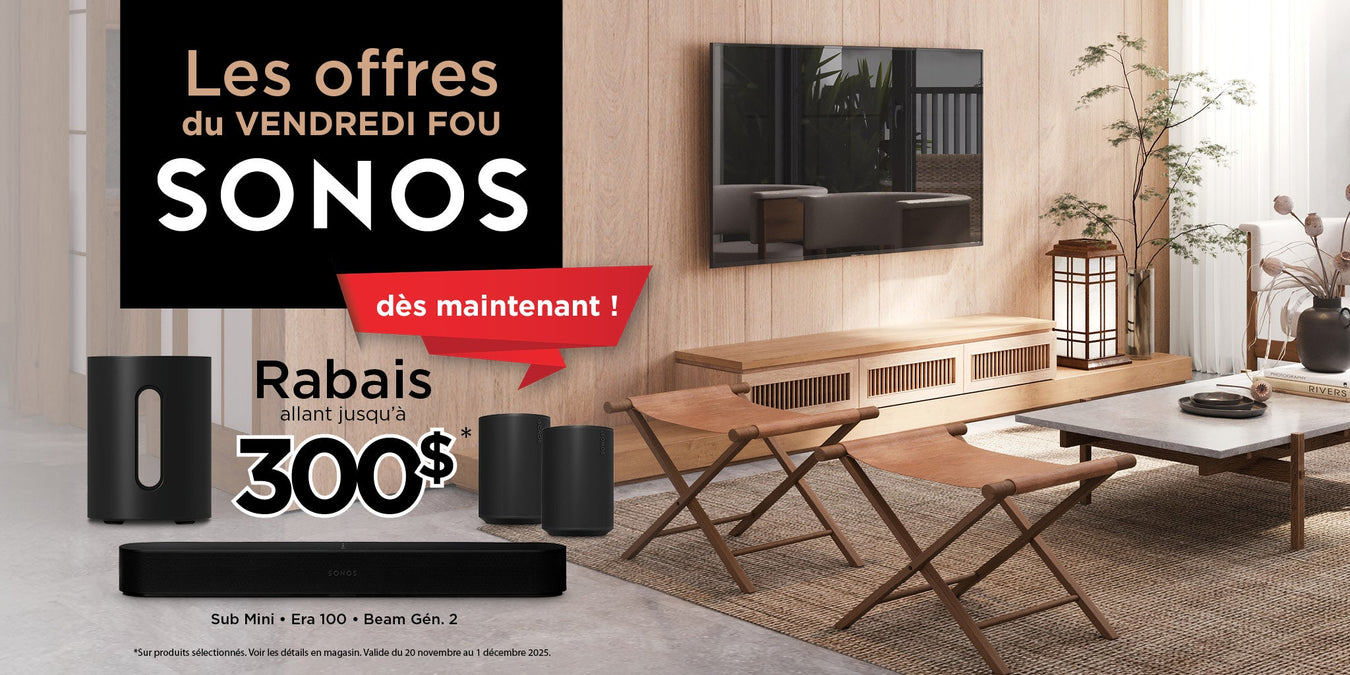 Produits admissibles au Vendredi Fou avec Sonos : | Sonxplus Sorel-Tracy